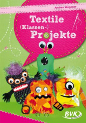 Textile (Klassen-)Projekte