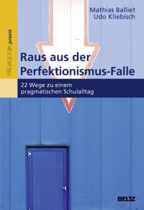 Raus aus der Perfektionismus-Falle